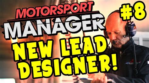 What to look for in a Lead Designer : r/MotorsportManagerPC.